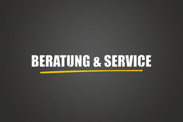 Beratung & Service (Advice & Service) - A blackboard with white text.