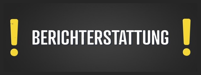 Berichterstattung (reporting) - A blackboard illustration with white text.