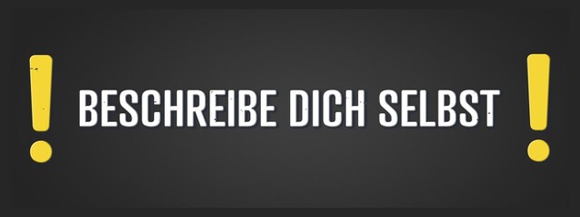 Beschreibe dich selbst (Describe yourself) - A blackboard illustration with white text.