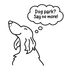 Obraz premium Excited dog with happy face and speech bubble. Vector doodle illustration with text. Hand drawn in a minimalistic, cartoonish line art style. Clipart for pet-themed designs, prints, and stickers