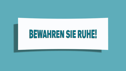 Bewahren Sie Ruhe (Keep calm) - A card isolated on light green background.