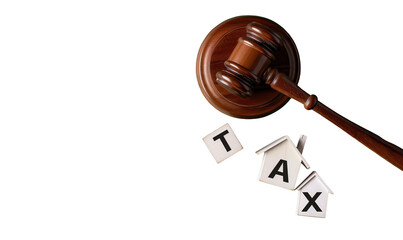 Wooden Gavel and House with TAX Letters &ndash; Property Tax Law Concept &ndash; Isolated on Transparent Background
