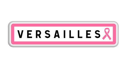 Panneau de sortie de Versailles, Yvelines, Île-de-France avec Ruban Octobre Rose