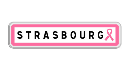 Panneau de sortie de Strasbourg, Bas-Rhin, Grand Est avec Ruban Octobre Rose