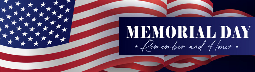 Memorial Day USA header design with 3d flag. Remember and Honor poster for memorial day celebration template with text and waving us flag. American national holiday vector illustration