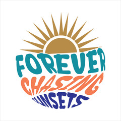 Forever chasing sunsets
