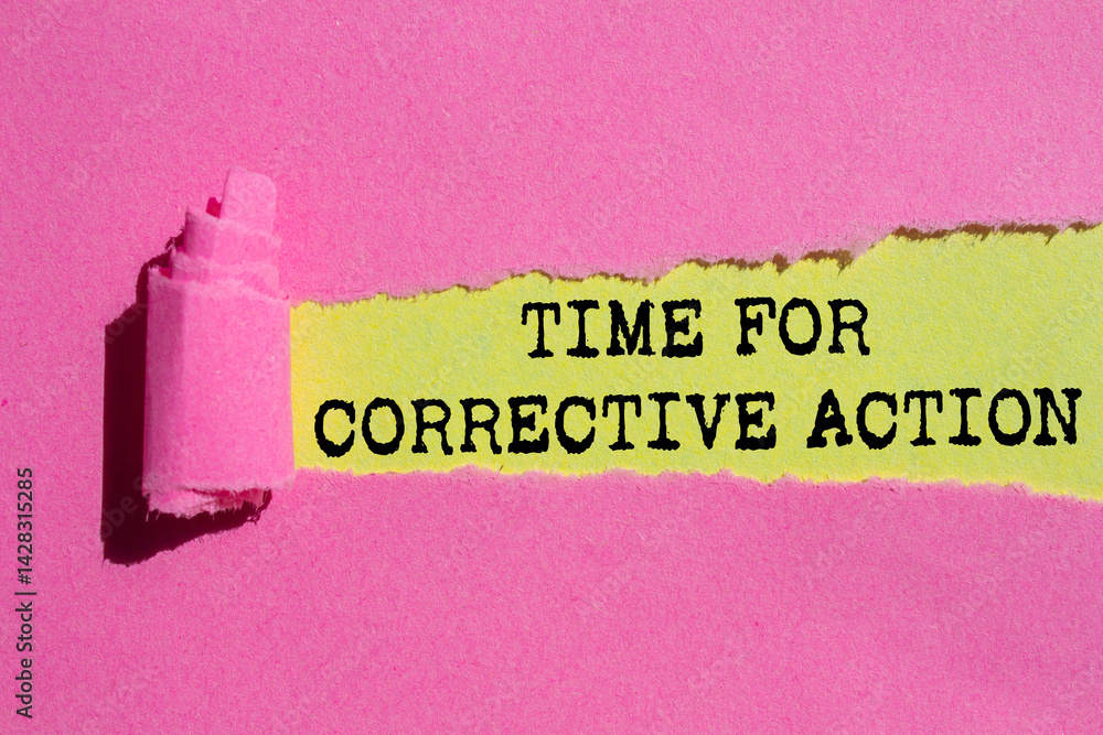 Aufkleber time for corrective action message written on ripped torn pink paper on yellow background. conceptua