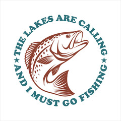 The lakes are calling and i must go fishing