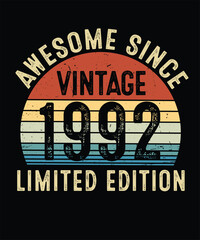 Obraz premium Awesome Since Vintage 1992 Limited Edition Birthday T Shirt Design 