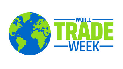 World Trade Week background banner or poster design template. observed every year in May. Holiday concept. Use to any Template, card, poster, placard, template.