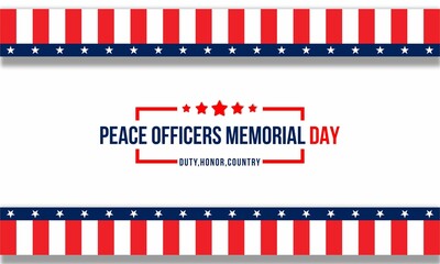 Peace Officers Memorial Day is Celebrated Around the United States to Honor The Services of Troops.