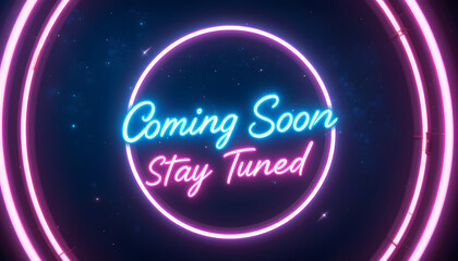 Glowing neon sign with "Coming Soon, Stay Tuned" text on a futuristic blue and purple background, ideal for web banners or announcements.