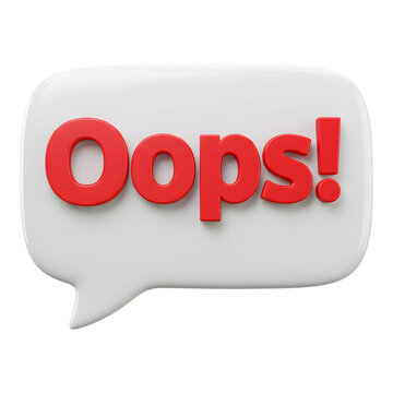 Speech bubble with &ldquo;Oops&rdquo; in red and white design