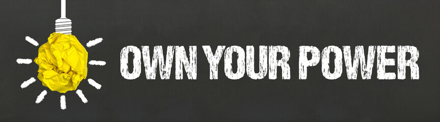 Own Your Power	
