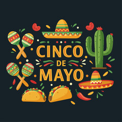 Colorful Cinco de Mayo celebration illustration featuring tacos, sombrero, maracas, cactus, and festive elements on a dark background. Perfect for Mexican holiday themes, party invitations