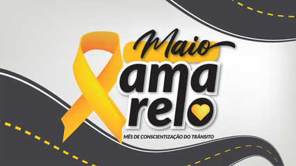 MAIO AMARELO, CAMPANHA MAIO AMARELO, MES DE PREVENÇÃO A ACIDENTES DE TRANSITO, MAIO AMARELO TRANSITO, PLACA MAIO AMARELO