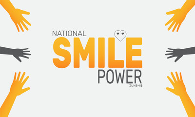 National Smile Power Day. June 15. holiday concept, Perfect for background, banners, cards, posters, and  social media design with text inscription and classic color for a professional look
