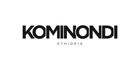 Kominondi in the Ethiopia emblem. The design features a geometric style, vector illustration with bold typography in a modern font. The graphic slogan lettering.
