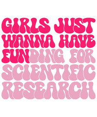Obraz premium Girls Just Wanna Have Funding For Scientific Research