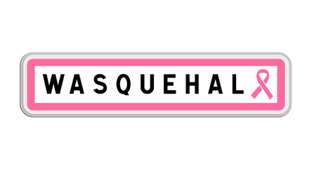Panneau de sortie de Wasquehal, Nord, Hauts-de-France avec Ruban Octobre Rose