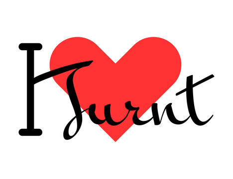 I love Turnt creative slogan. Hand drawn letters with red heart. Vector illustration, lettering in modern design