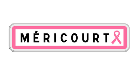 Panneau de sortie de Méricourt, Pas-de-Calais, Hauts-de-France avec Ruban Octobre Rose