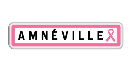 Panneau de sortie d'Amnéville, Moselle, Grand Est avec Ruban Octobre Rose