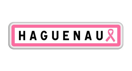 Panneau de sortie de Haguenau, Bas-Rhin, Grand Est avec Ruban Octobre Rose