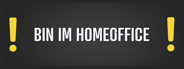 Bin im Homeoffice (I'm in the home office) - A blackboard illustration with white text.