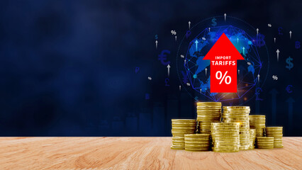 Import tariffs increase concept, Government import tax to boost economy, industrial growth tax,...