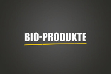 Bio-Produkte (Organic products) - A blackboard with white text.
