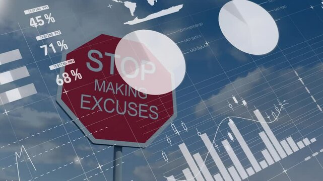 Floating red octagon sign reading STOP MAKING EXCUSES hovering across sky overlaying finance charts