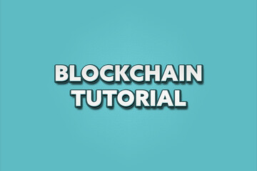 Blockchain Tutorial (Blockchain tutorial) - A turquoise banner illustration with white text.
