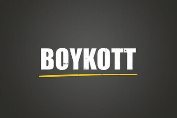 Obraz premium Boykott (boycott) - A blackboard with white text.