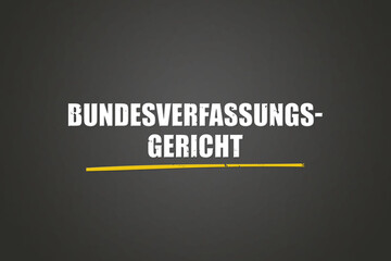 Bundesverfassungsgericht (Federal Constitutional Court) - A blackboard with white text.