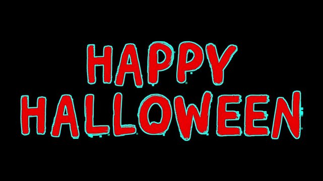 Animated red blue words &ldquo;Happy Halloween&rdquo; typed in a sloppy font, a horror video phrase isolated on a black screen background