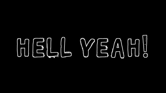 Looping animation of the phrase &ldquo;HELL YEAH&rdquo; in white neon-style outline letters on a black background. Bold and confident &mdash; perfect for hype reels, memes, and energetic YouTube edits.