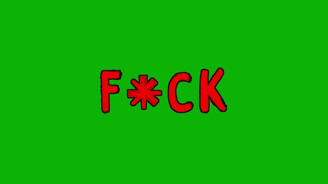 Animated red word &ldquo;F*ck&rdquo; in a sloppy font isolated on a green screen on a chroma key background, keying