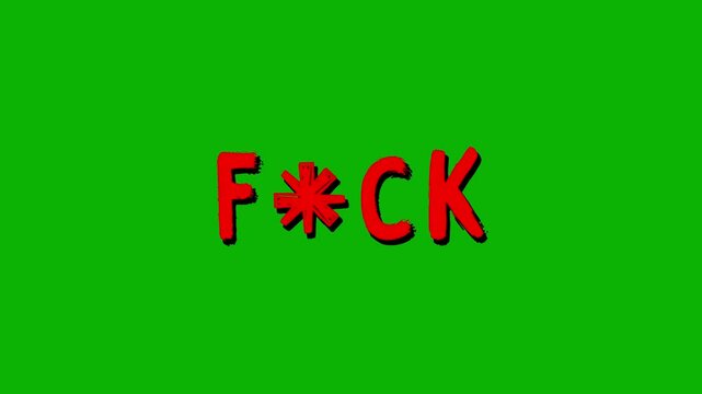 Animated red word &ldquo;F*ck&rdquo; in a sloppy font isolated on a green screen on a chroma key background, keying