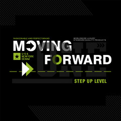 moving forward,typography t-shirt design fashion vector