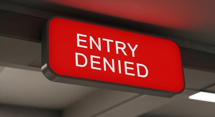 Bright red "Entry Denied" sign in a modern building interior, suitable for access control concepts, security awareness, or restricted area illustrations.