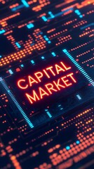 A vibrant digital representation of the capital market, featuring a glowing sign amidst a backdrop of circuit-like patterns.