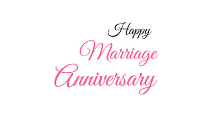 Happy Marriage Anniversary text on white background suitable for banner and poster design.