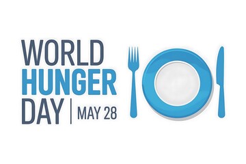 World Hunger Day May 28: An empty plate symbolizes global hunger urging action and awareness for a world without hunger