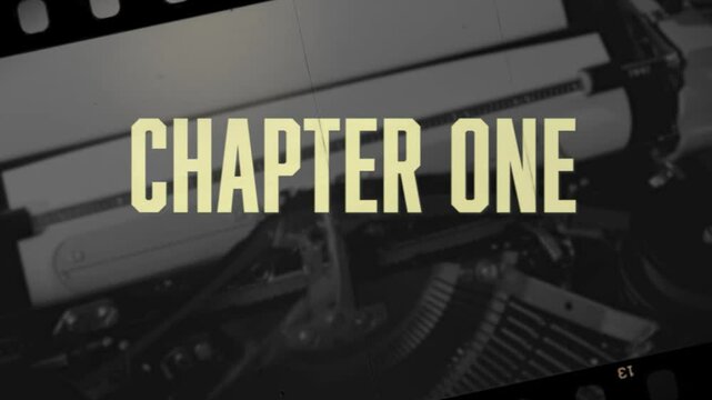 Inscription - Chapter One - on the background of a typewriter with the sound of typing