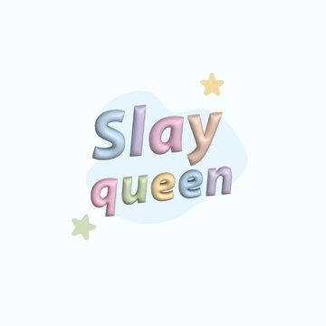 slay queen inflated 3d text in pastel colors