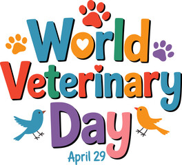 Flat bright text World Veterinary Day with simple paw accents, Vector illustration