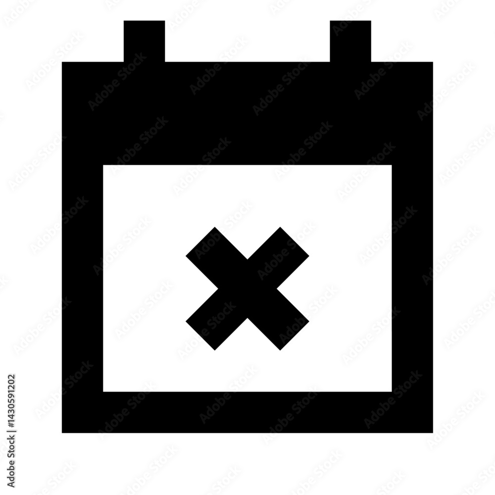 Poster black calendar icon with a bold x mark in the middle representing cancellation or a removed event da
