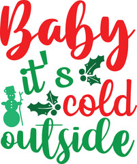 Baby It's Cold Outside
