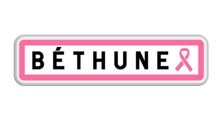 Panneau de sortie de Béthune, Pas-de-Calais, Hauts-de-France avec Ruban Octobre Rose